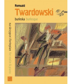 TWARDOWSKI, Romuald - Burleska